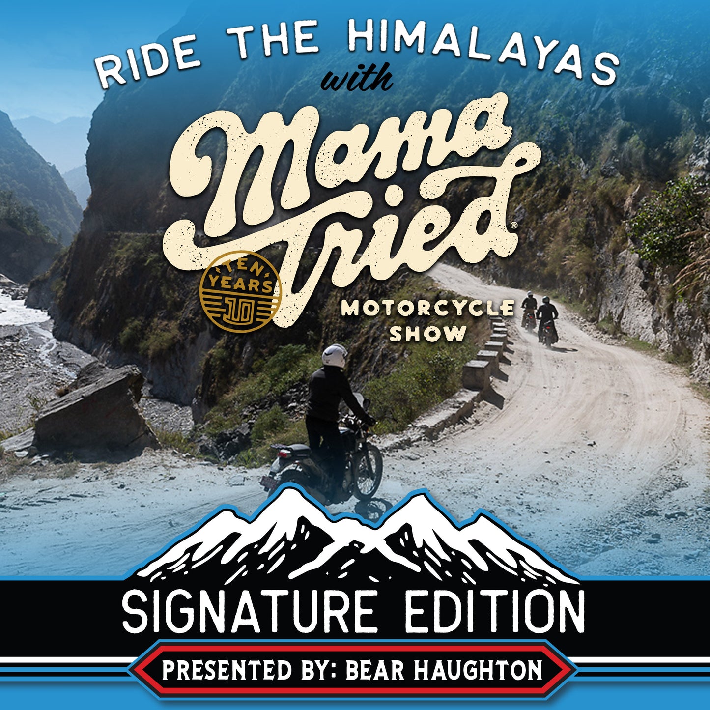 MAMA TRIED SHOW - NEPAL