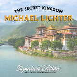 The Secret Kingdom - Michael Lichter Edition - BHUTAN $4499